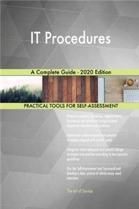 IT Procedures A Complete Guide - 2020 Edition