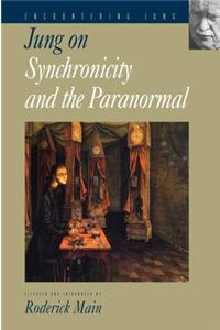 Jung on Synchronicity and the Paranormal