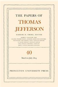 The Papers of Thomas Jefferson, Volume 40