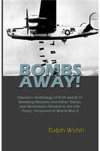 BOMBS AWAY! Volume I