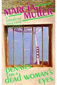 Pennies on a Dead Woman's Eyes