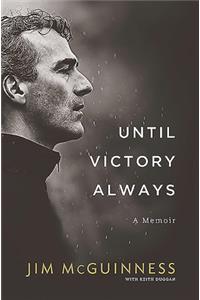 Until Victory Always