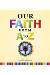 Our Faith from A to Z