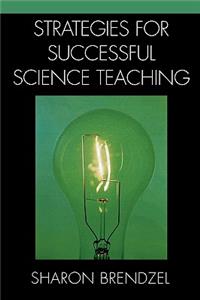 Strategies for Successful Science Teaching