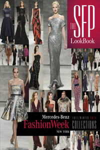 Sfp Lookbook: Mercedes-Benz Fashion Week Fall/Winter 2014 Collections