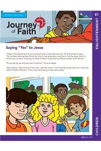 Journey of Faith for Children, Enlightenment