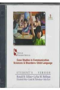 Case Studies in Communication Science and Disorders: Child Language