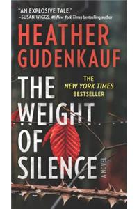 The Weight of Silence: A Novel of Suspense