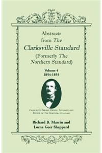 Abstracts from the Clarksville [Texas] Standard (formerly the Northern Standard): Volume 4: 1854-1855