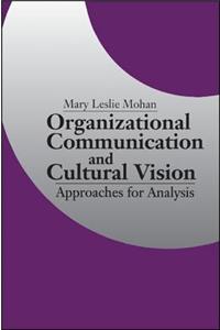 Organizational Communication and Cultural Vision