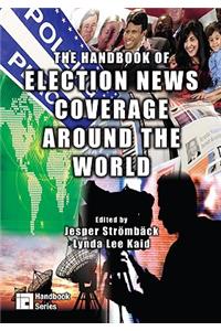 Handbook of Election News Coverage Around the World