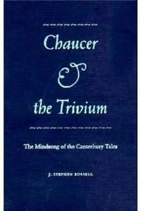 Chaucer and the Trivium