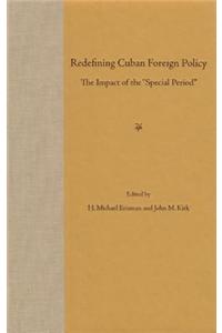 Redefining Cuban Foreign Policy