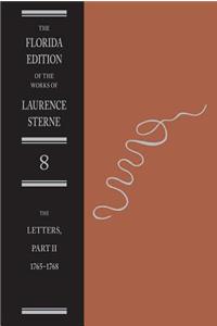 The Letters of Laurence Sterne Pt. 2; 1765-1768