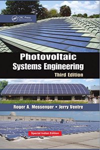 Photovoltaic Systems Engineering, 3rd Edition (CRC Press-Reprint Year 2018)