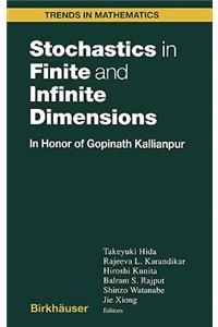 Stochastics in Finite and Infinite Dimensions