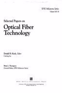 Selected Papers on Optical Fiber Technology