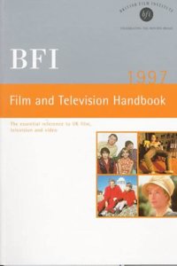 British Film Institute Film and Television Handbook 1997