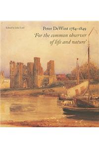 Peter DeWint 1784-1849: 'For the Common Observer of Life and Nature'