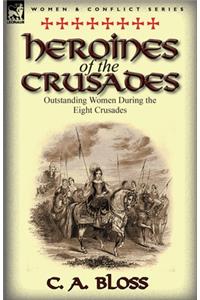Heroines of the Crusades