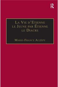 La Vie d'Etienne Le Jeune Par Étienne Le Diacre