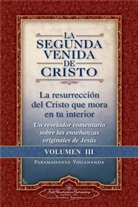 La Segunda Venida de Cristo, Volumen III