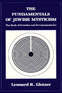 The Fundamentals of Jewish Mysticism: