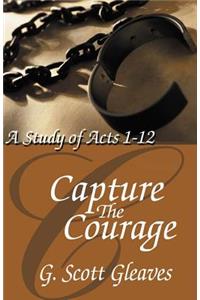 Capture The Courage