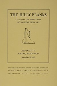 The Hilly Flanks and Beyond