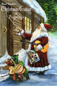 Christmas Guitar in Fingerstyle: 24 Christmas Carols in Harmonic Melody Style