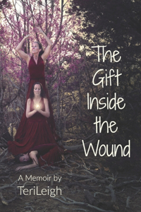 Gift Inside the Wound