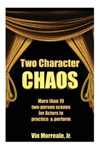 Two Character Chaos