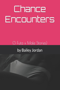 Chance Encounters