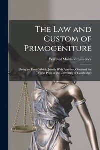 The Law and Custom of Primogeniture