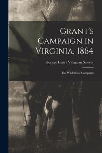 Grant's Campaign in Virginia, 1864