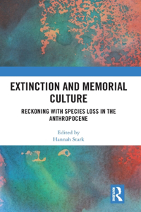 Extinction and Memorial Culture