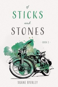 Of Sticks and Stones