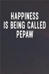 Happiness Is Being Called Pepaw