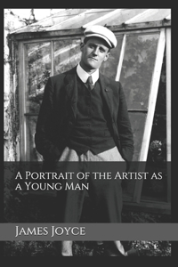 A Portrait of the Artist as a Young Man
