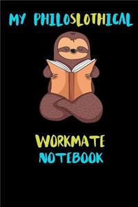 My Philoslothical Workmate Notebook