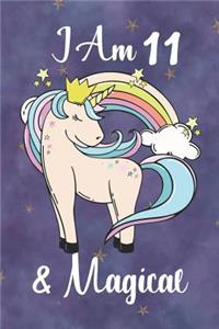 I Am 11 And Magical