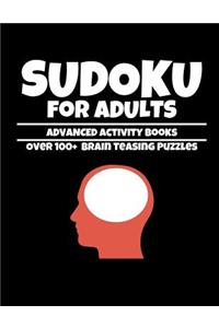 Sudoku for Adults Advanced Activity Books Over 100+ Brain Teasing Puzzles