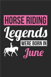Horse Notebook - Horse Legends Were Born In June - Horse Journal - Birthday Gift for Equestrian