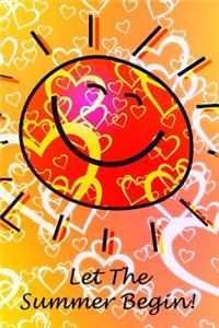 Let The Summer Begin!