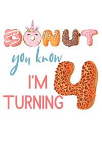 Donut You Know I'm Turning 4