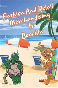 Fashion And Retail Merchandising Is Beachin'