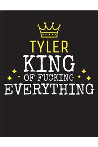 TYLER - King Of Fucking Everything