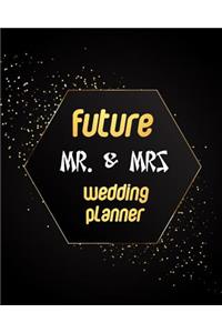 Future Mr. & Mrs Wedding Planner