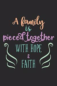 A Family Is Pieced Together With Hope & Faith