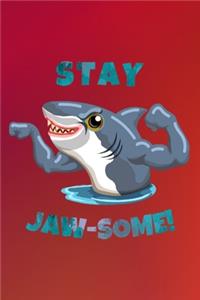 Stay Jaw-Some!